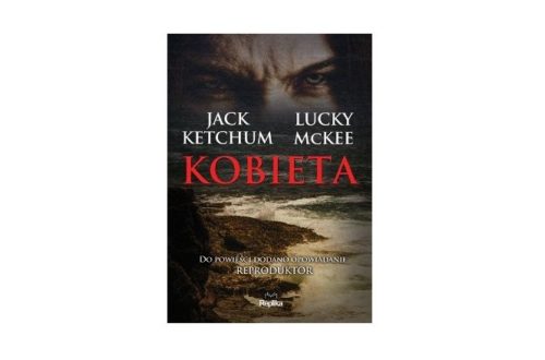 "Kobieta" - Jack Ketchum i Lucky McKee