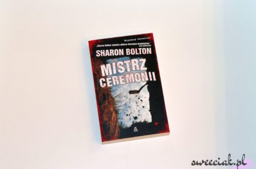 “Mistrz ceremonii” - Sharon Bolton
