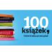 100 książek, które trzeba przeczytać – ogłasza Empik