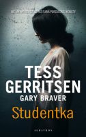"Studentka" - Tess Gerritsen, Gary Bravery