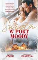 "Święta w Port Moody" - Ewelina Nawara, Małgorzata Fałkowska